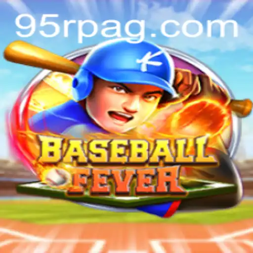 Exploring BaseballFever: The Thrilling Game with a Twist - 95R