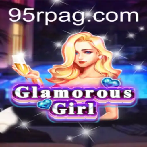 Dive into the Enchanting World of GlamorousGirl: The 95R Phenomenon