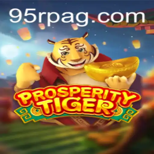 Discover the Excitement of ProsperityTiger: An In-Depth Look at the Game